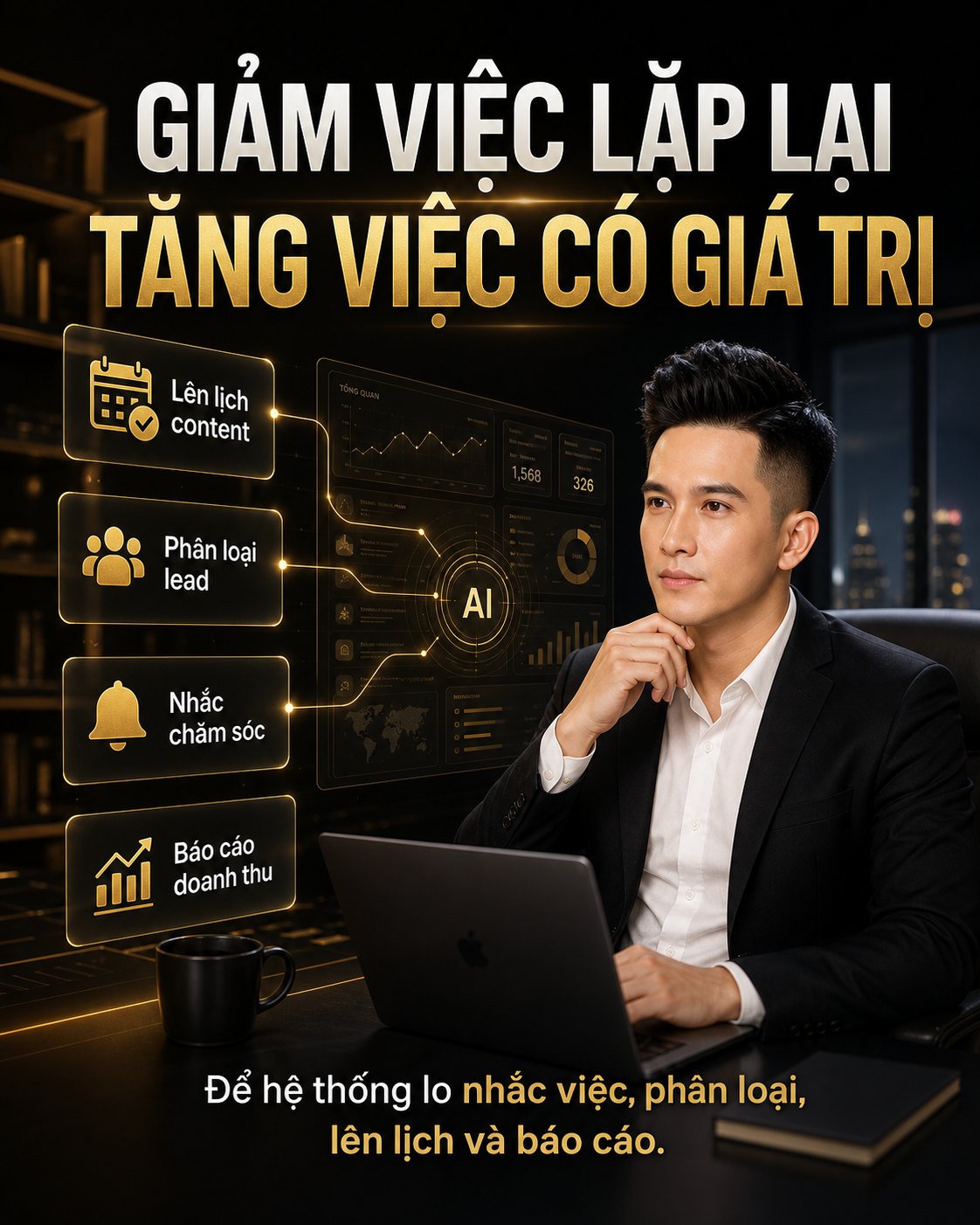 Giảm việc lặp lại, tăng việc có giá trị — lên lịch content, phân loại lead, nhắc chăm sóc, báo cáo doanh thu.